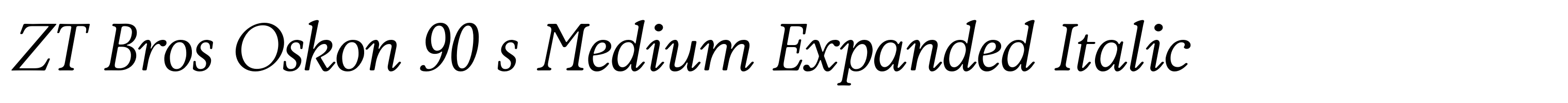ZT Bros Oskon 90 s Medium Expanded Italic